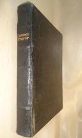 1890年  Common Prayer  -圣-经-《公祷书》  摩洛哥横纹小牛皮烫金豪华精装 大开本巨册