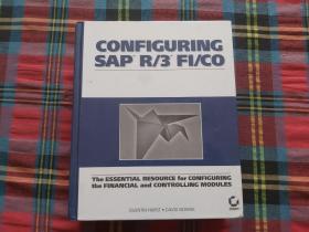 Configuring SAP R/3 FI/CO：The Essential Resource for Configuring the Financial and Controlling Modules