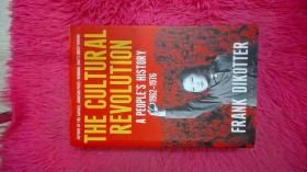 THE CULTURAL REVOLUTION A PEOPL'S HISTORY 1962-1976
