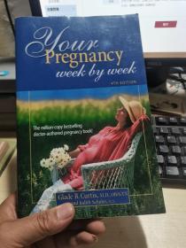 Your Pregnancy Week By Week 4th Edition (Your Pregnancy Series)