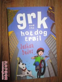 Grk and the hot dog trail