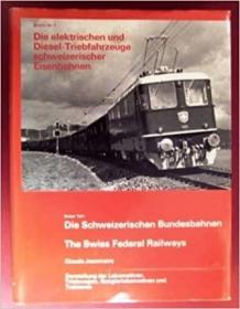 Die elektrischen und Diesel-Triebfahrzeuge schweizerischer Eisenbahnen, 1. Teil: Die Schweizerischen Bundesbahnen (SBB), The Swiss Federal Railways
