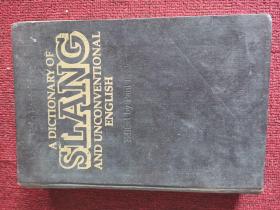 A DICTIONARY OF SLANG AND UNCNVENTIONAL ENGLISH 英语俚语和非常规语辞典
