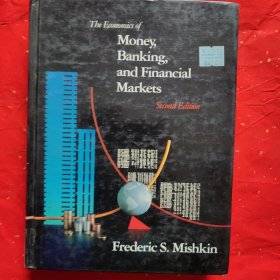 The Economics of Money, Banking and Finan* Markets(Second Edition)[精装原版书,美国亚洲基金会赠书]