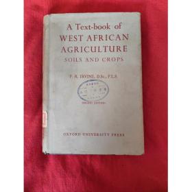 A Text-Book of West African Agriculture :  Soils and Crops