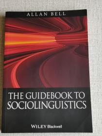 The Guidebook To Sociolinguistics /Allan Bell Wiley-blackwel