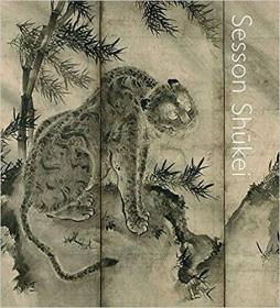 Sesson Shūkei: A Zen Monk-Painter in Medieval Japan Hardcover，Frank Feltens, Yukio Lippit 2021