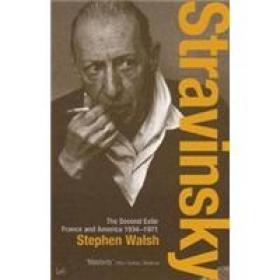 Stravinsky (Volume 2): The Second Exile - France and America, 1934 - 1971