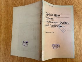 Optical Fiber Systems :Technology,Design,and Applications 光纤系统:技术、设计与应用