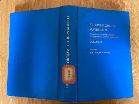 FERROMAGNETIC MATERIALS- A Handbook  on the Properties of Magnetically  Ordered Substances  铁磁材料《磁有序物质特性手册》 第3卷