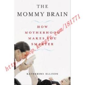 【全新正版】The Mommy Brain: How Motherhood Makes Us Sma...