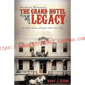 【全新正版】Stoughton, Wisconsin's the Grand Hotel Legac...