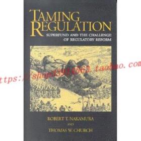 【全新正版】Taming Regulation: Superfund and the Challen...