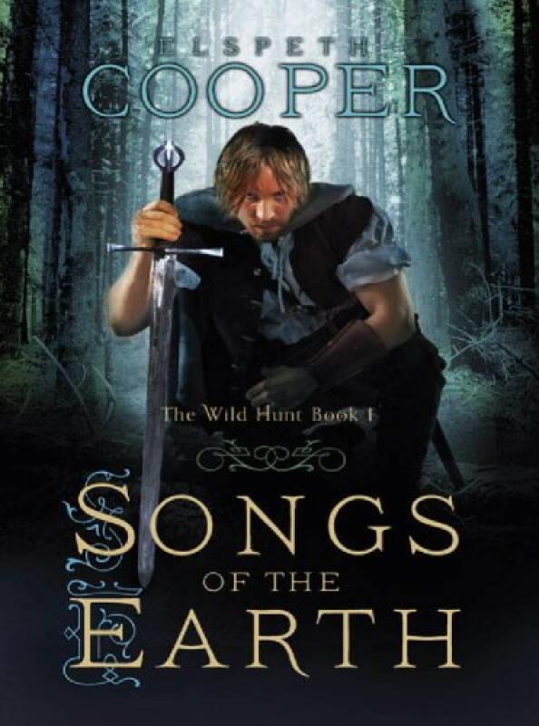 Songs of the Earth (The Wild Hunt, Book 1)