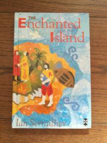 THE Enchanted Island（英文原版，魔法岛。馆藏书）