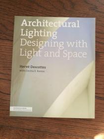 Architectural Lighting Designing With Light and Space（英文原版，光与空间的建筑照明设计）