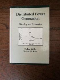 Distributed Power Generation : Planning and Evaluation（英文原版。分布式发电：规划与评估。32开。封底下边缘近书脊处有磨损。2000）
