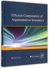 正版现货 Efficient Computation of Argumentation Semantics辩论推理系统的语义计算 英文