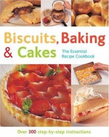 Biscuits, Baking & Cakes: Over 300 Step-by-step Instructions 甜点制作食谱