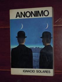 (外文原版书)ANONIMO 作者英文签名本保真 1979（看清楚是英文原版还是西班牙文原版 自然旧 版本品相看图免争议）