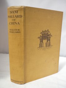 《柏格理传》（The Life of Sam Pollard of China），又译《柏格理中国传教记》，作者为柏格理之子，云南省基督教史料文献，1928年初版精装