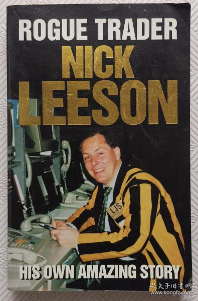 rogue trader【nick  leeson-his own amazjng story 】    插图本
