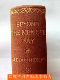 ALDOUS HUXLEY BEYOND THE MEXIQUE BAY