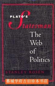 STANLEY ROSEN: PLATO'S STATESMAN - THE WEB OF POLITICS