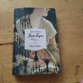 Becoming Jane Eyre : A Novel