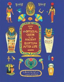 现货 英文原版 THE UNOFFICIAL GUIDE TO THE ANCIENT EGYPTIAN AFTERLIFE