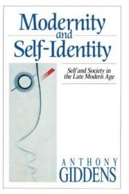 Modernity And Self-identity-现代性与自我认同