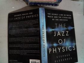 The Jazz of Physics：The Secret Link Between Music and the Structure of the Universe