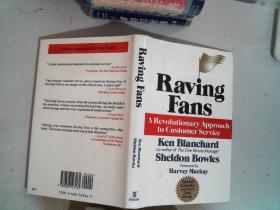 Raving Fans：A Revolutionary Approach To Customer Service