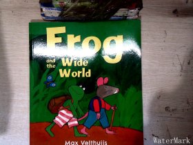 Frog and the Wide World《弗洛格去旅行》