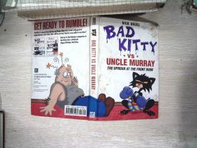 Bad Kitty vs Uncle Murray  The Uproar at the Front Door   书有破损