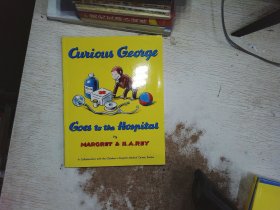 CURIOUS GEORGE GOES TO THE HOSPITAL