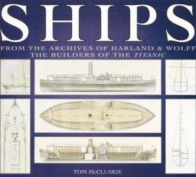 Ships: From the Archives of Harland & Wolff the Builders