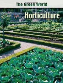 Horticulture (The Green World)-园艺（绿色世界） /Gail M. Lan