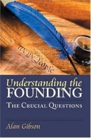 Understanding The Founding