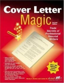 Cover Letter Magic  Second Edition-求职信魔术，第二版 /Wendy S. Enelow; ... Jist Works  2004