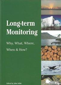Long-term Monitoring: Why  What  Where  When & How?
