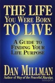The Life You Were Born To Live-你生来就要过的生活 /Dan Millman H J Kramer  1993