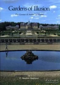 Gardens Of Illusion: Genius Of Andre Le Nostre-幻觉花园：安德烈·勒诺斯特的天才 /Franklin Hamilton... Vanderbilt Univ P...
