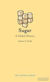 Sugar-糖 /Andrew F. Smith Reaktion Books  2015