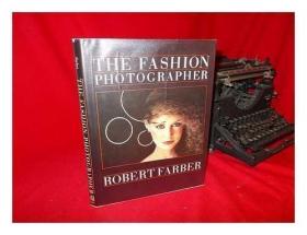 The Fashion Photographer /Farber, Robert; Goddard, Donald Le