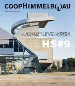 Coop Himmelb(l)au: Central Los Angeles High School 9 for the Visual and Performing Arts