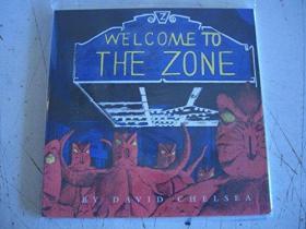 Welcome to the Zone /Chelsea, David Last Gasp