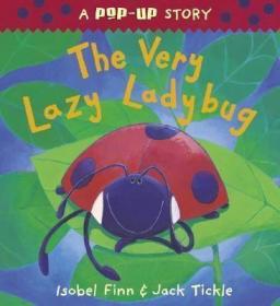 The Very Lazy Ladybug Pop-Up-立体书 很懒的瓢虫突然出现 /Isob