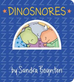 Dinosnores (Boynton on Board) Board book