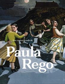画集 Les contes cruels de Paula Rego 保拉·雷戈 葡萄牙画家 作品集 画册 法文 法语